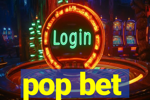 pop bet